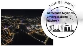 Flug bei Nacht für 3 Personen – Dauer 90 Min.