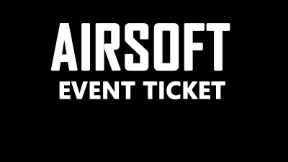 AirSoft Event Ticket