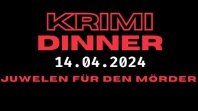Ticket Kriminal Dinner 14.04.2024/ 17:00