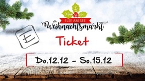 Ticket Else am See Weihnachtsmarkt 2024 (Vorverkauf)