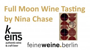 Mi 30. Aug   2023  Full Moon Wine Tasting by Nina Chase