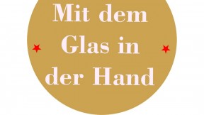 Mit dem Glas in der Hand  "Winterweine"  Do 17. Nov 2022