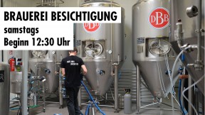 Brauerei Besichtigung 2022 // samstags // Beginn 12:30 Uhr