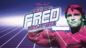 Fred vom Jupiter - 80er Sause