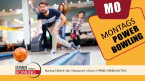 Montags-Powerbowling